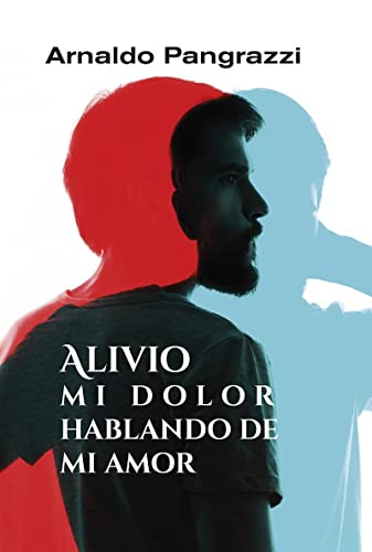 Alivio mi dolor hablando de mi amor: Acompañar en el sufrimiento y en el duelo (Espiritualidad, Band 25)
