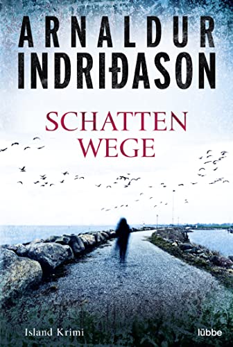 Schattenwege: Island Krimi (Flovent-Thorson-Krimis, Band 3) von Lübbe