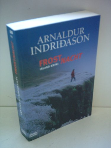 Arnaldur Indridason: Frostnacht - Island-Krimi