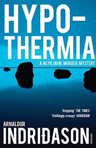 Hypothermia: A Reykjavík Murder Mystery (Reykjavik Murder Mysteries, 6)