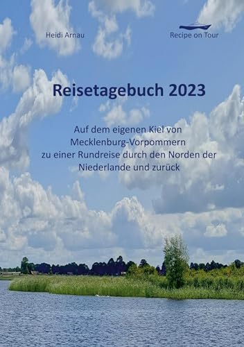 Recipe on Tour: Reisetagebuch 2023