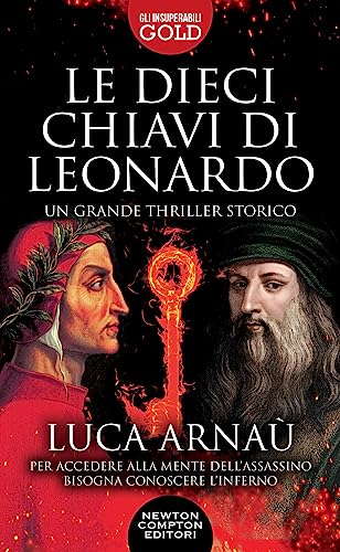 Le dieci chiavi di Leonardo (Gli insuperabili Gold) von Newton Compton Editori