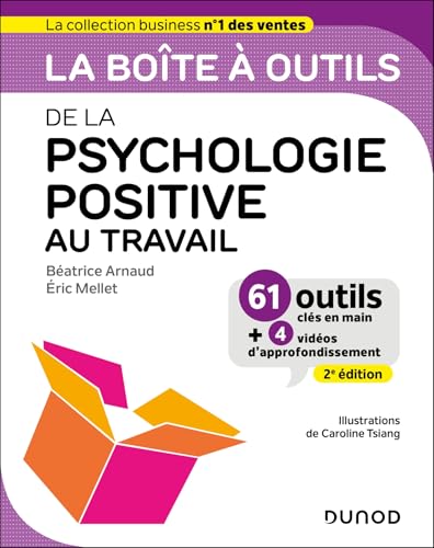 La boîte à outils de la psychologie positive au travail - 2e éd.: 61 outils clés en main von DUNOD