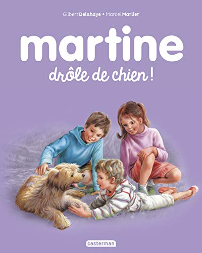 Les albums de Martine: Drole de chien ! von CASTERMAN