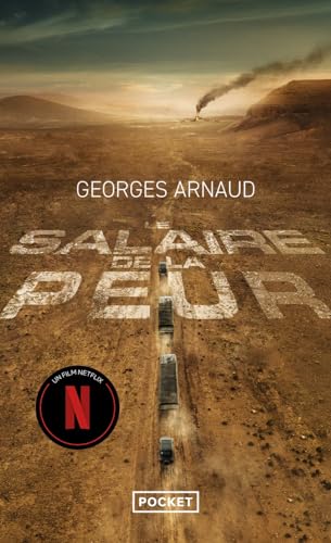 Le salaire de la peur Le salaire de la peur