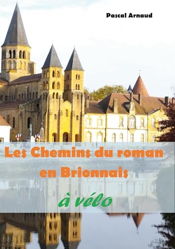 Les Chemins du roman en Brionnais à vélo von BoD – Books on Demand – Frankreich