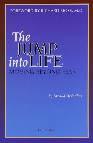 Jump Into Life: Moving Beyond Fear