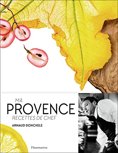 Ma Provence. Recettes de chef von FLAMMARION