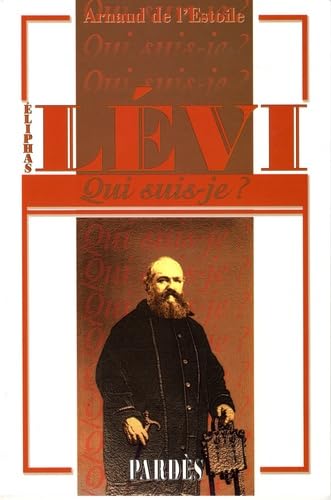 "Qui suis-je?" Eliphas Lévi von Pardès