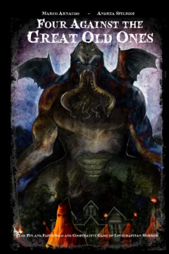 Four Against the Great Old Ones: The Pen and Paper Solo and Cooperative Game of Lovecraftian Horror von Independently Published