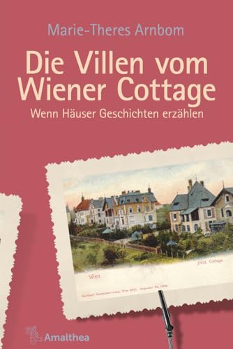 Die Villen vom Wiener Cottage: Wenn Häuser Geschichten erzählen (Die Villen von ...: Wenn Häuser Geschichten erzählen)