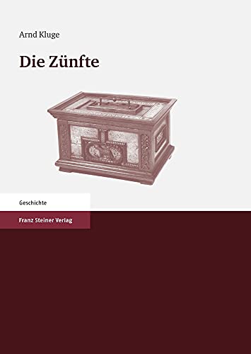 Die Zünfte von Steiner Franz Verlag