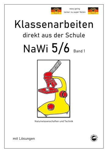 NaWi 5/6, Band 1, Klassenarbeiten direkt aus der Schule mit Lösungen NaWi 5/6, Band 1, Klassenarbeiten direkt aus der Schule mit Lösungen von Durchblicker Verlag