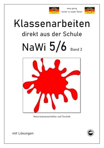 NaWi 5/6, Band 2, Klassenarbeiten direkt aus der Schule mit Lösungen NaWi 5/6, Band 2, Klassenarbeiten direkt aus der Schule mit Lösungen von Durchblicker Verlag
