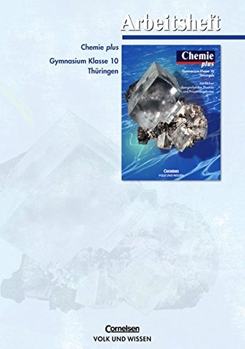 Chemie plus - Gymnasium Thüringen: 10. Schuljahr - Arbeitsheft von Volk und Wissen Verlag
