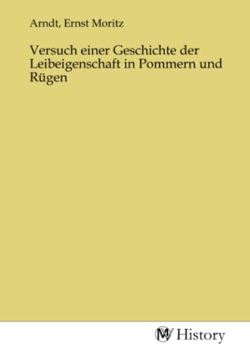 Versuch einer Geschichte der Leibeigenschaft in Pommern und Rügen