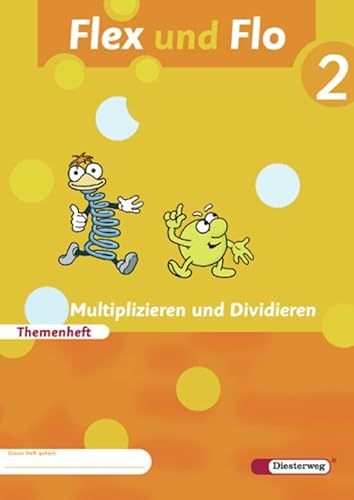 Flex und Flo - Ausgabe 2007: Themenheft Multiplizieren und Dividieren 2: Verbrauchsmaterial Flex und Flo - Ausgabe 2007: Themenheft Multiplizieren und Dividieren 2: Verbrauchsmaterial von Westermann Bildungsmedien Verlag GmbH