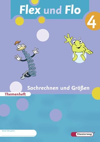 Flex und Flo - Ausgabe 2007: Themenheft Sachrechnen und Größen 4: Verbrauchsmaterial