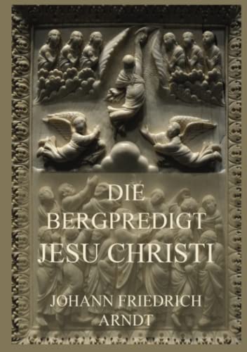 Die Bergpredigt Jesu Christi