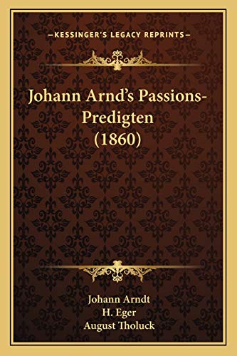 Johann Arnd's Passions-Predigten (1860)
