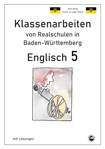Englisch 5, Klassenarbeiten von Realschulen in Baden-Württembert mit Lösungen von Durchblicker Verlag