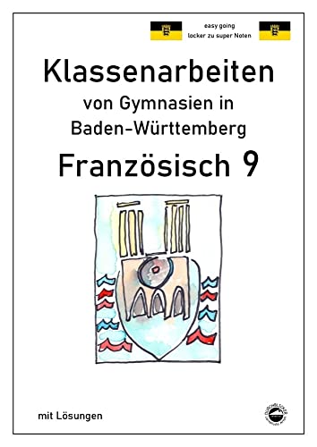 Französisch 9 (nach Découvertes 4) Klassenarbeiten von Gymnasien in Bade-Württemberg mit Lösungen von Durchblicker Verlag