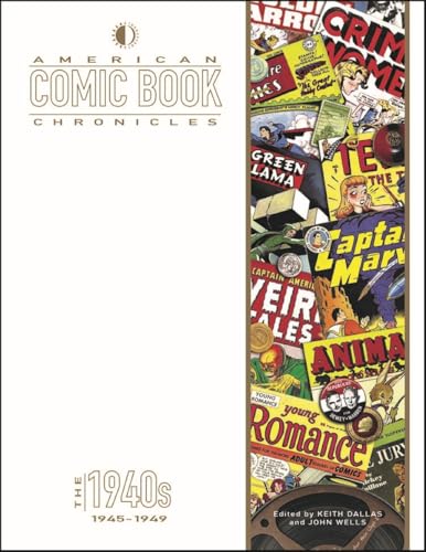 American Comic Book Chronicles: 1945-1949 von Two Morrows Publishing
