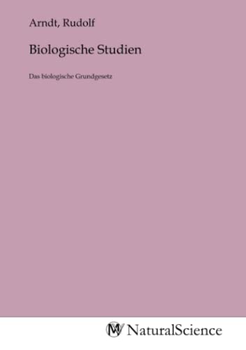 Biologische Studien: Das biologische Grundgesetz von MV-Natural_Science