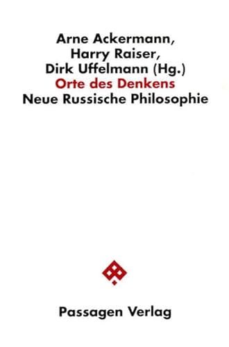 Orte des Denkens. Neue Russische Philosophie (Passagen Philosophie)