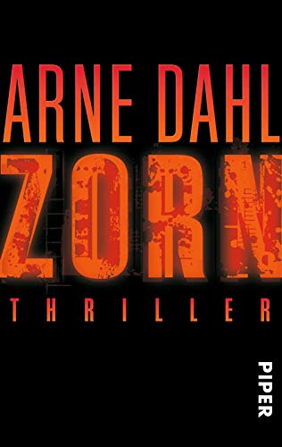 Zorn (Opcop-Gruppe 2): Thriller von Piper Verlag GmbH