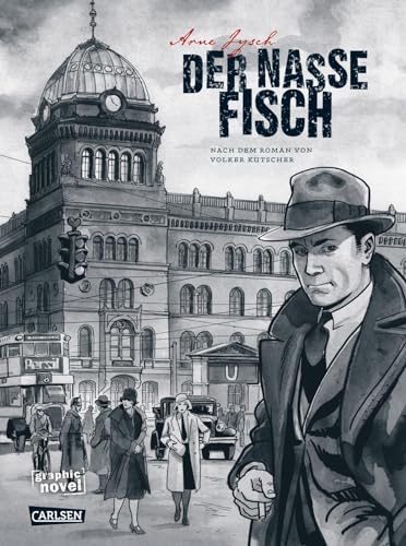 Die Gereon-Rath-Comics 1: Der nasse Fisch (erweiterte Neuausgabe) (1): Nach dem Roman von Volker Kutscher