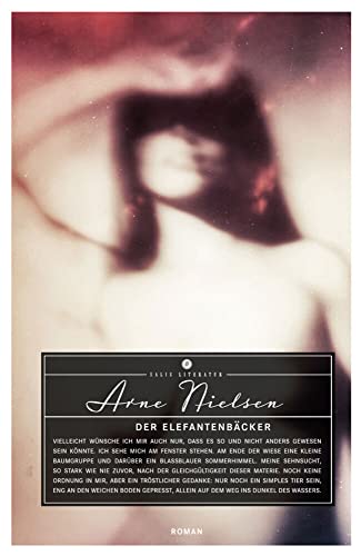 Der Elefantenbäcker: Roman