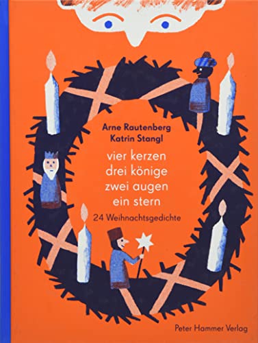 Vier Kerzen, drei Könige, zwei Augen, ein Stern: 24 Weihnachtsgedichte