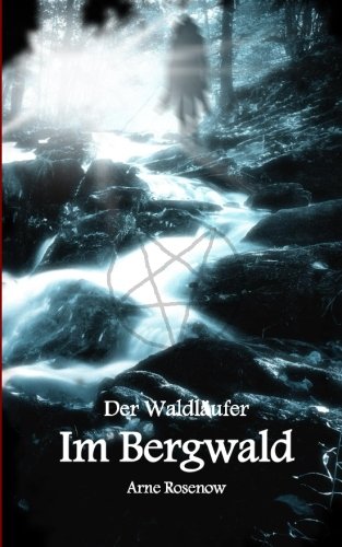 Der Waldläufer - Im Bergwald