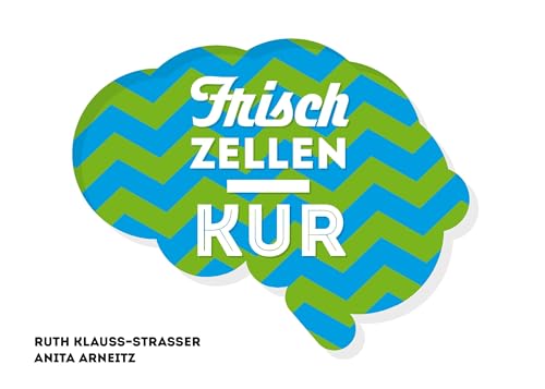 Frischzellenkur von Books on Demand GmbH
