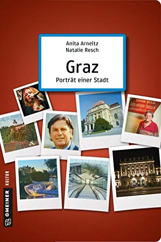 Graz - Porträt einer Stadt (Stadtporträts im GMEINER-Verlag) von Gmeiner-Verlag