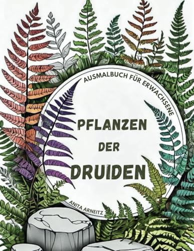 Pflanzen der Druiden: Ausmalbuch für Erwachsene von Independently published