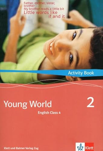 Young World 2. English Class 4: Activity Book von Klett und Balmer