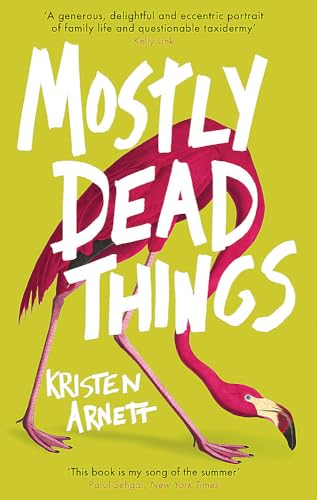 Mostly Dead Things von Hachette