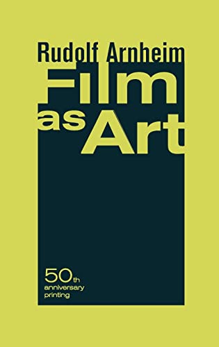 Film as Art, 50th Anniversary Printing von University of California Press