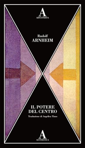 Il potere del centro (Aesthetica) von Abscondita