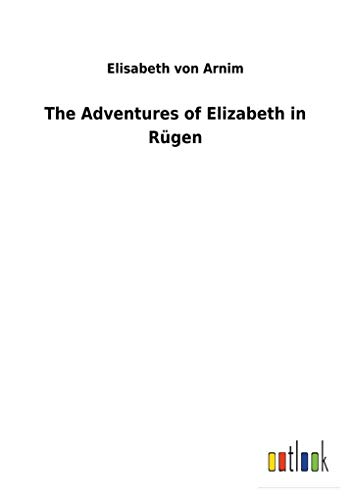 The Adventures of Elizabeth in Rügen von Salzwasser-Verlag Gmbh