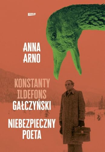 Konstanty Ildefons Gałczyński Niebezpieczny poeta von Znak