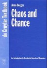 Chaos and Chance: An Introduction to Stochastic Aspects of Dynamics (De Gruyter Textbook) von De Gruyter