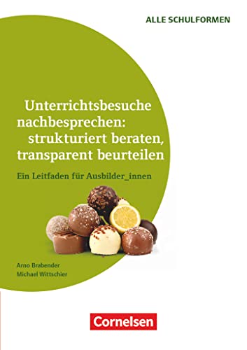Unterrichtsbesuche nachbesprechen: strukturiert beraten, transparent beurteilen (3. Auflage) - Ein Leitfaden für Ausbilder_innen: Buch von Cornelsen Vlg Scriptor