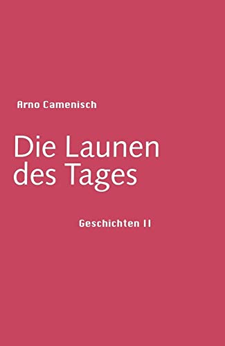 Die Launen des Tages: Geschichten II