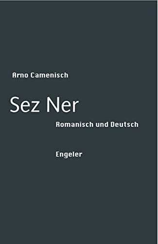 Sez Ner: Romanisch und Deutsch Sez Ner: Romanisch und Deutsch von Engeler Urs Editor