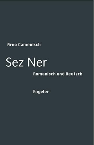 Sez Ner: Romanisch und Deutsch