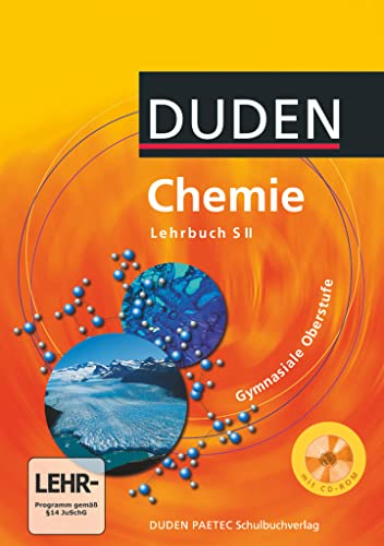 Chemie Gymnasiale Oberstufe (inkl. CD-ROM): Schulbuch mit CD-ROM (Duden Chemie: Sekundarstufe II) von Duden Schulbuch
