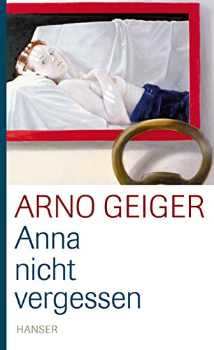 Anna nicht vergessen von Hanser, Carl GmbH + Co.